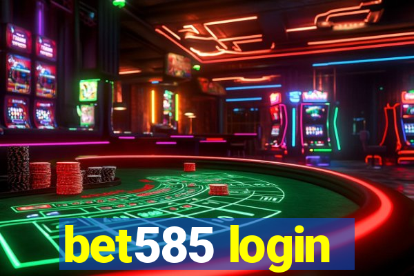 bet585 login